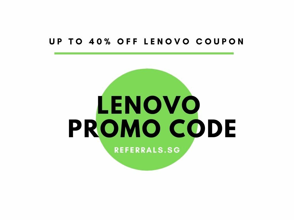 Lenovo Promo Code 2023 | Referrals Singapore
