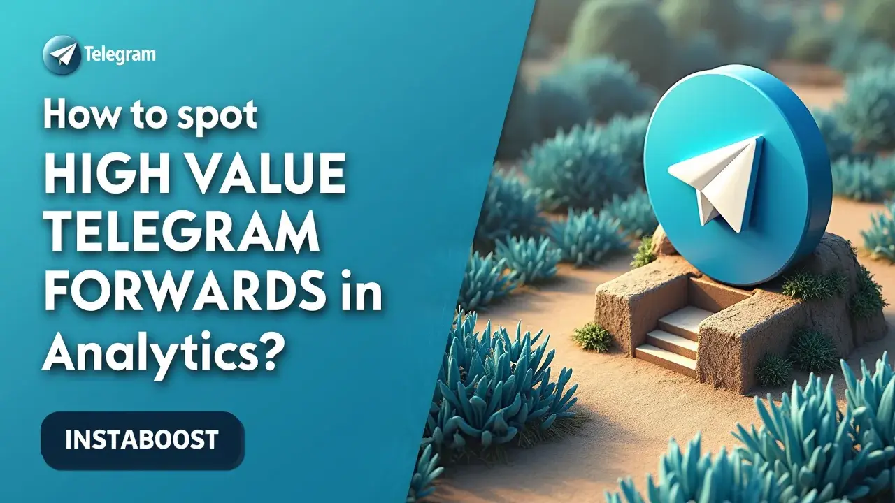 How To Spot High-value Telegram Forwards In Analytics?