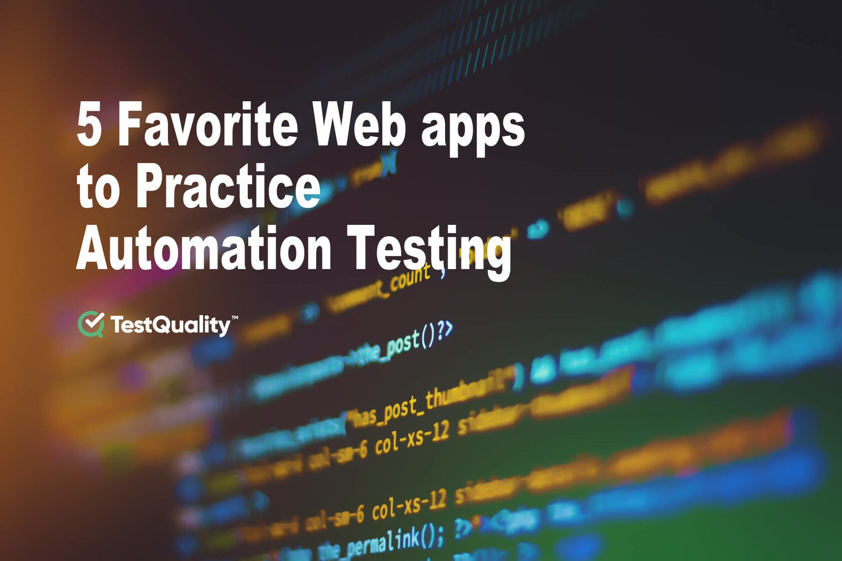 Web Application Testing: The Basics of Web App Test Automation