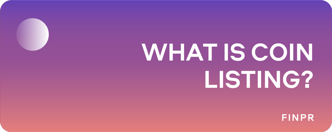 What Is Coin Listing?