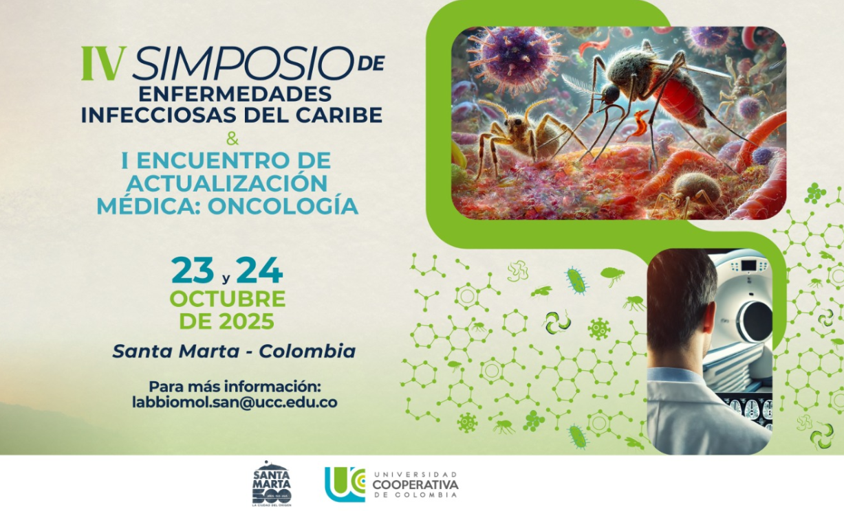 UCC - Santa Marta celebrara el IV Simposio de Enfermedades Infecciosas del Caribe &amp;amp;amp; I Encuentro de Actualización Médica: Oncología