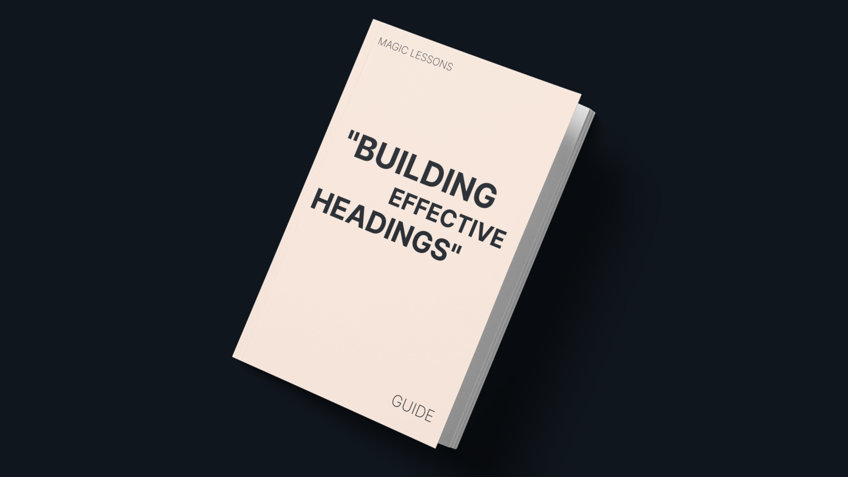 Guide Building Effective Headings 