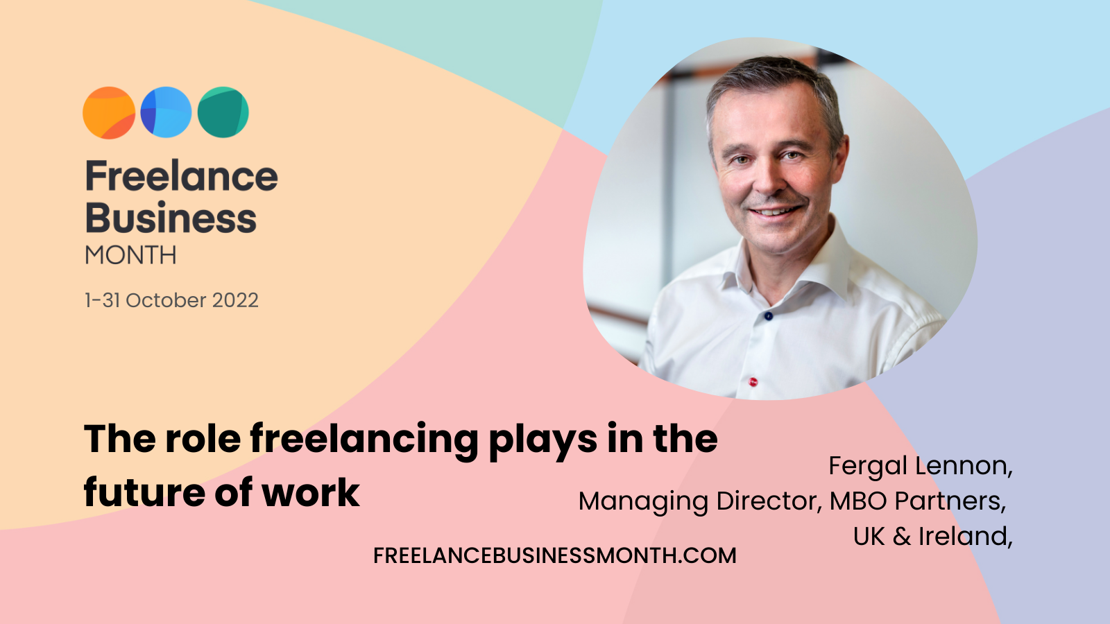 The role freelancing plays in the future of work with Fergal Lennon, MBO partners