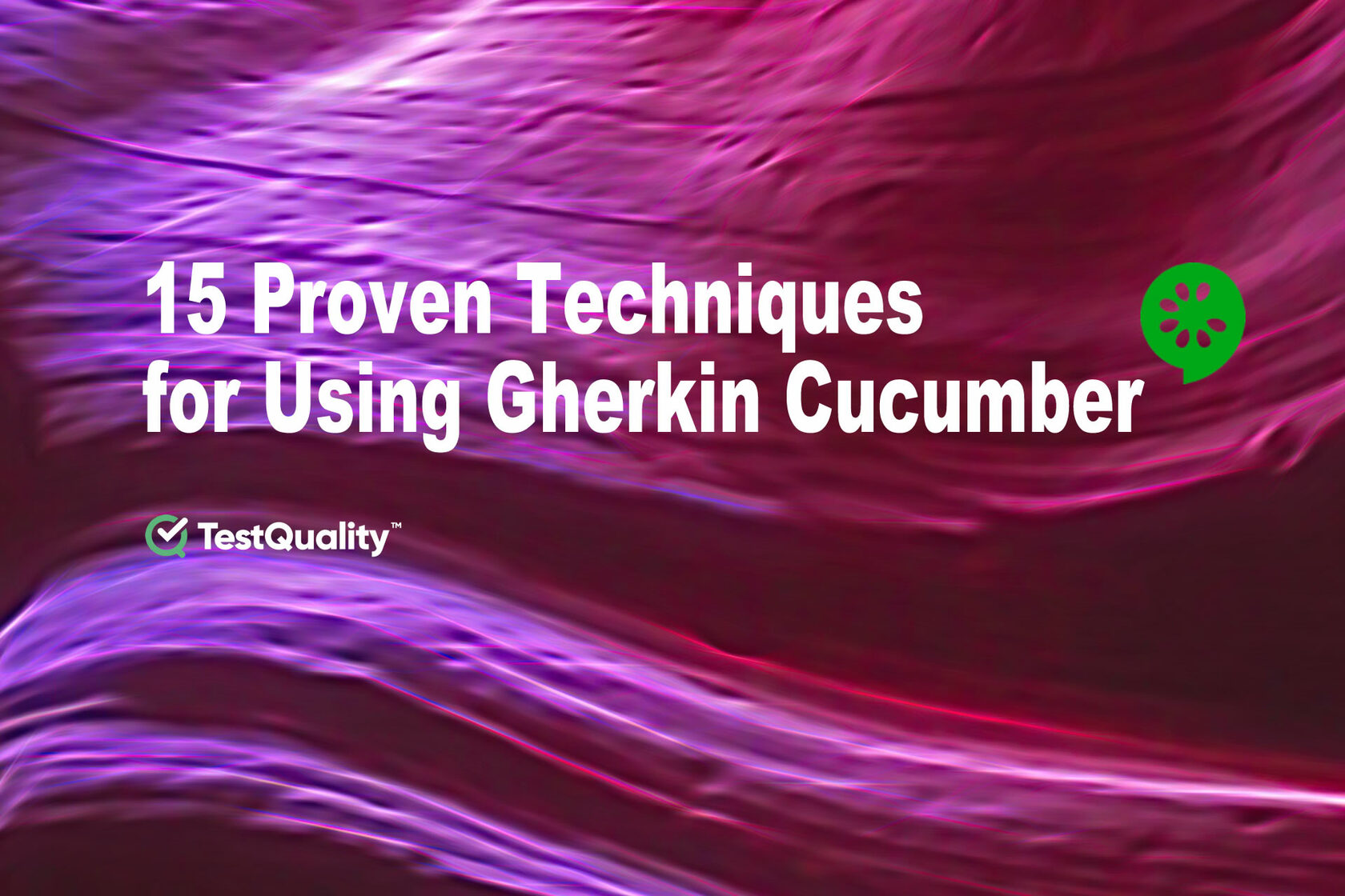 Proven Tips for using Gherkin Cucumber Language | TestQuality
