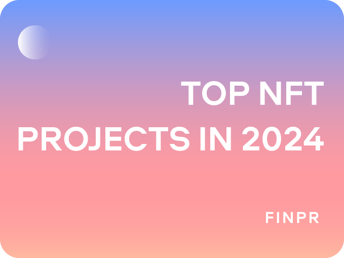 6 Top NFT Projects in 2024