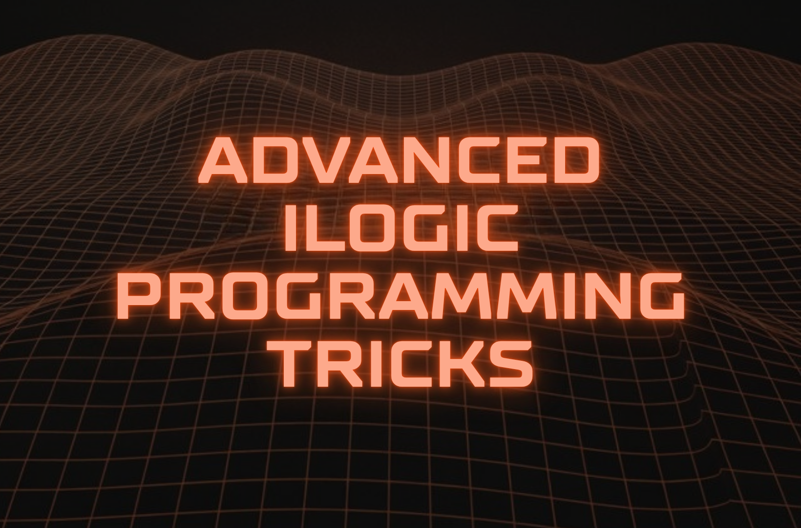 advanced-ilogic-programming-tricks