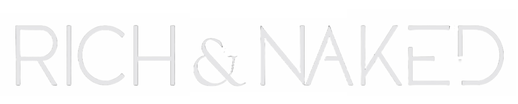  RICH&amp;NAKED 