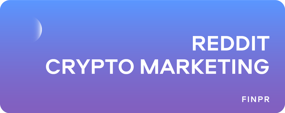 Detailed Guide to Reddit Crypto Marketing