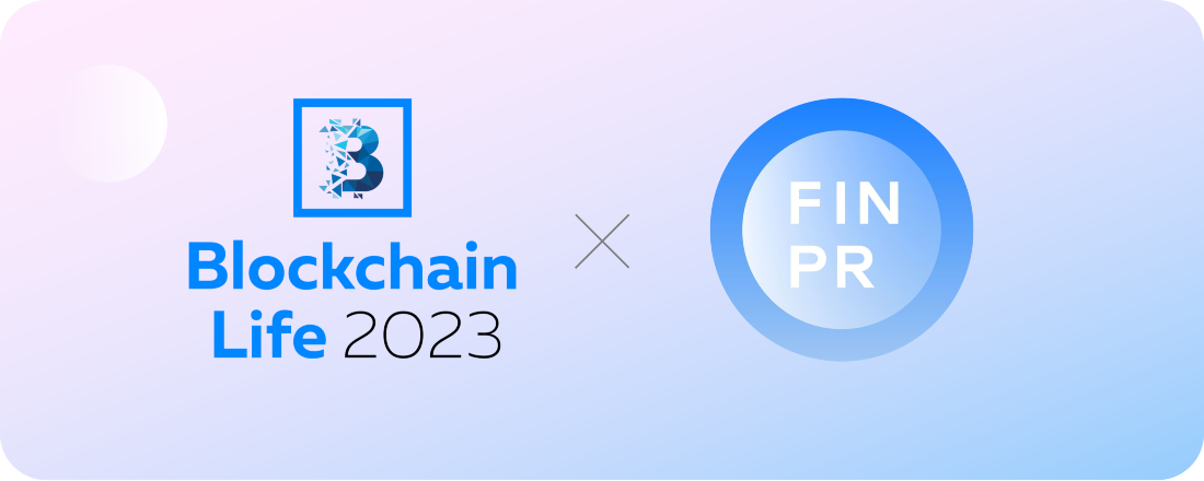 FINPR and Blockchain Life 2023: Global Media Partnership to Propel Blockchain Innovation