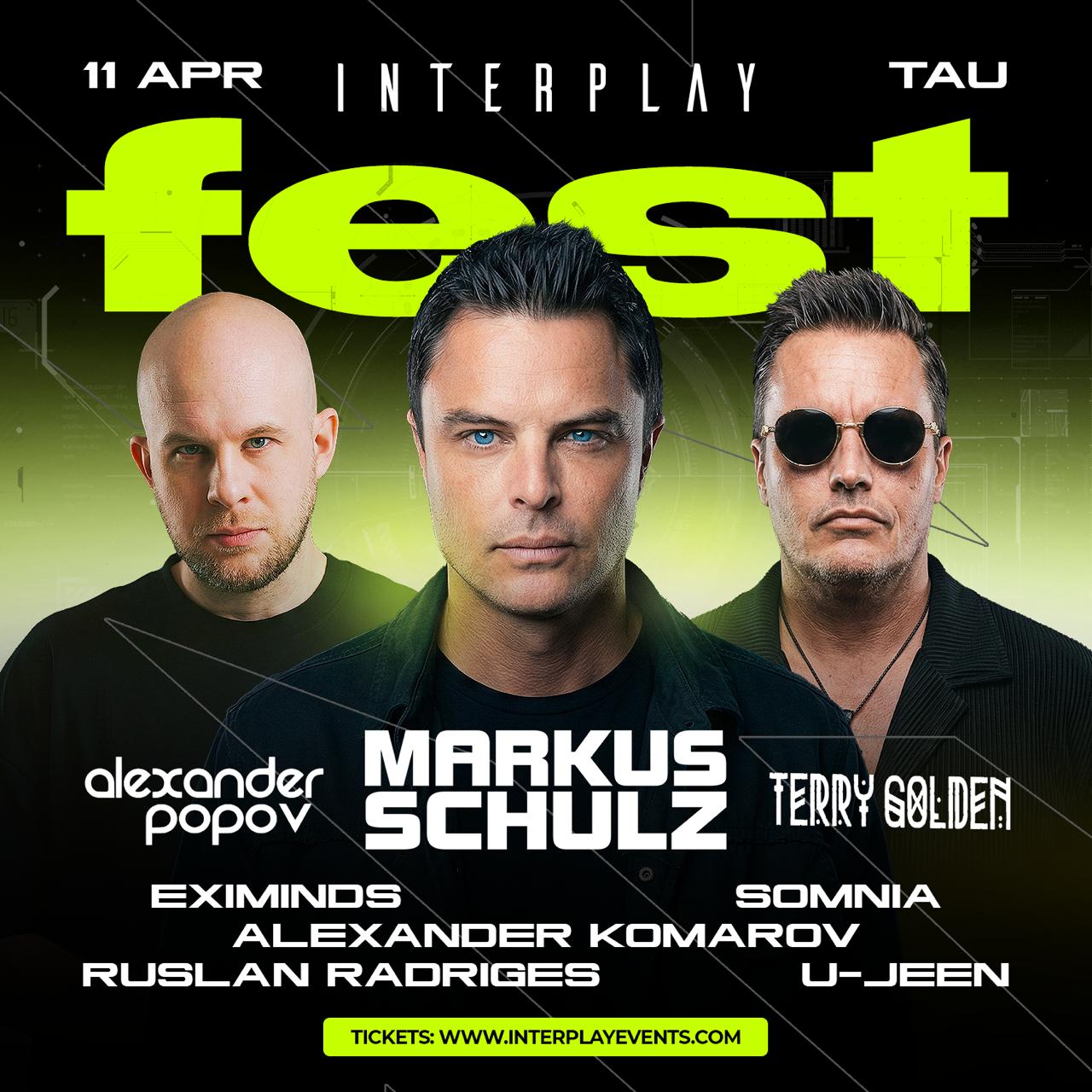 Markus Fest 11 апреля• Interplay Fest feat MARKUS SCHULZ @ TAU