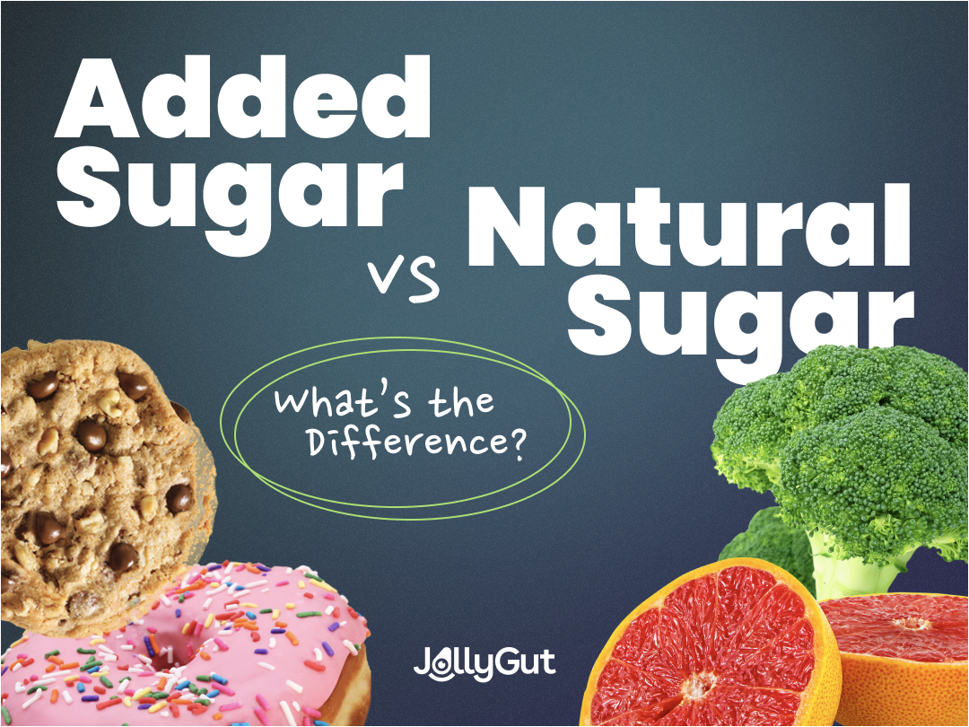 Natural Sugar vs Added Sugar What’s the Difference?