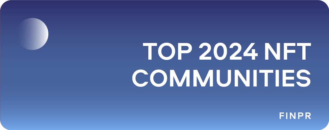 Exploring 6 Best NFT Communities in 2024
