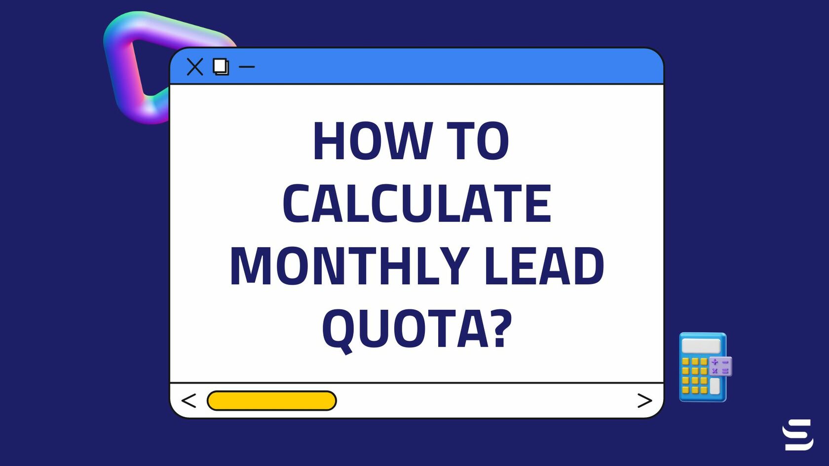 How to Calculate Monthly Lead Quota?