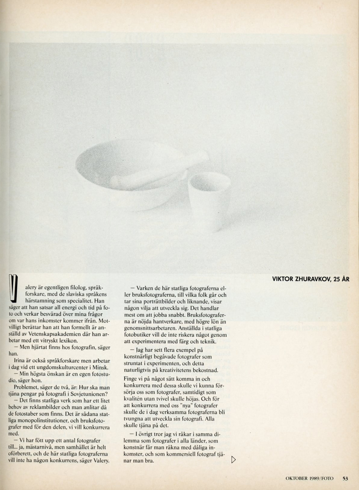 Художественные фотографии в СССР. Интервью Валерия Лобко и Ирины Сухий в редакции журнала FOTO, Стокгольм, октябрь 1989 года
