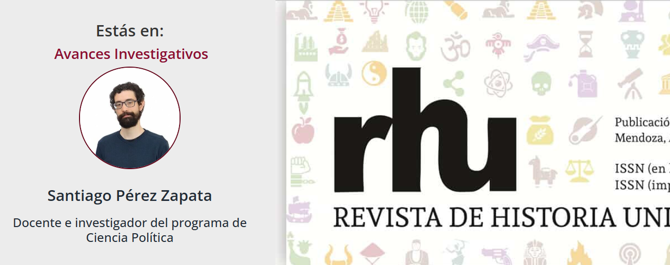 Santiago Pérez Zapata investigador de Unicervantes publica artículo sobre crítica historiográfica colombiana en revista argentina indexada