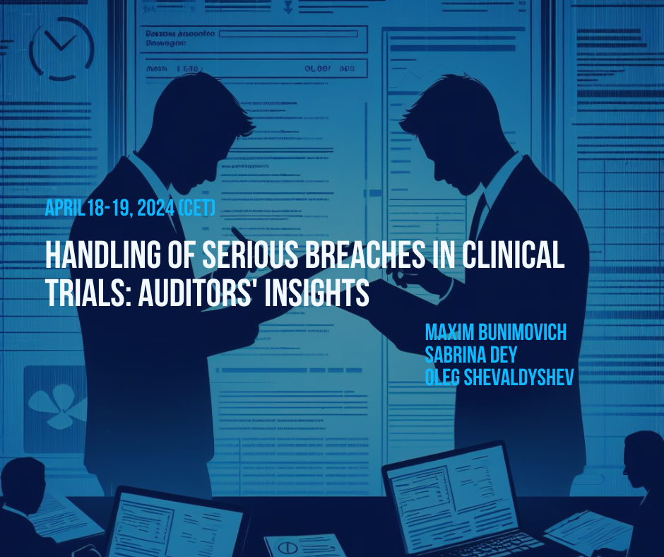 Handling of Serious Breaches in Clinical Trials Auditors' Insights