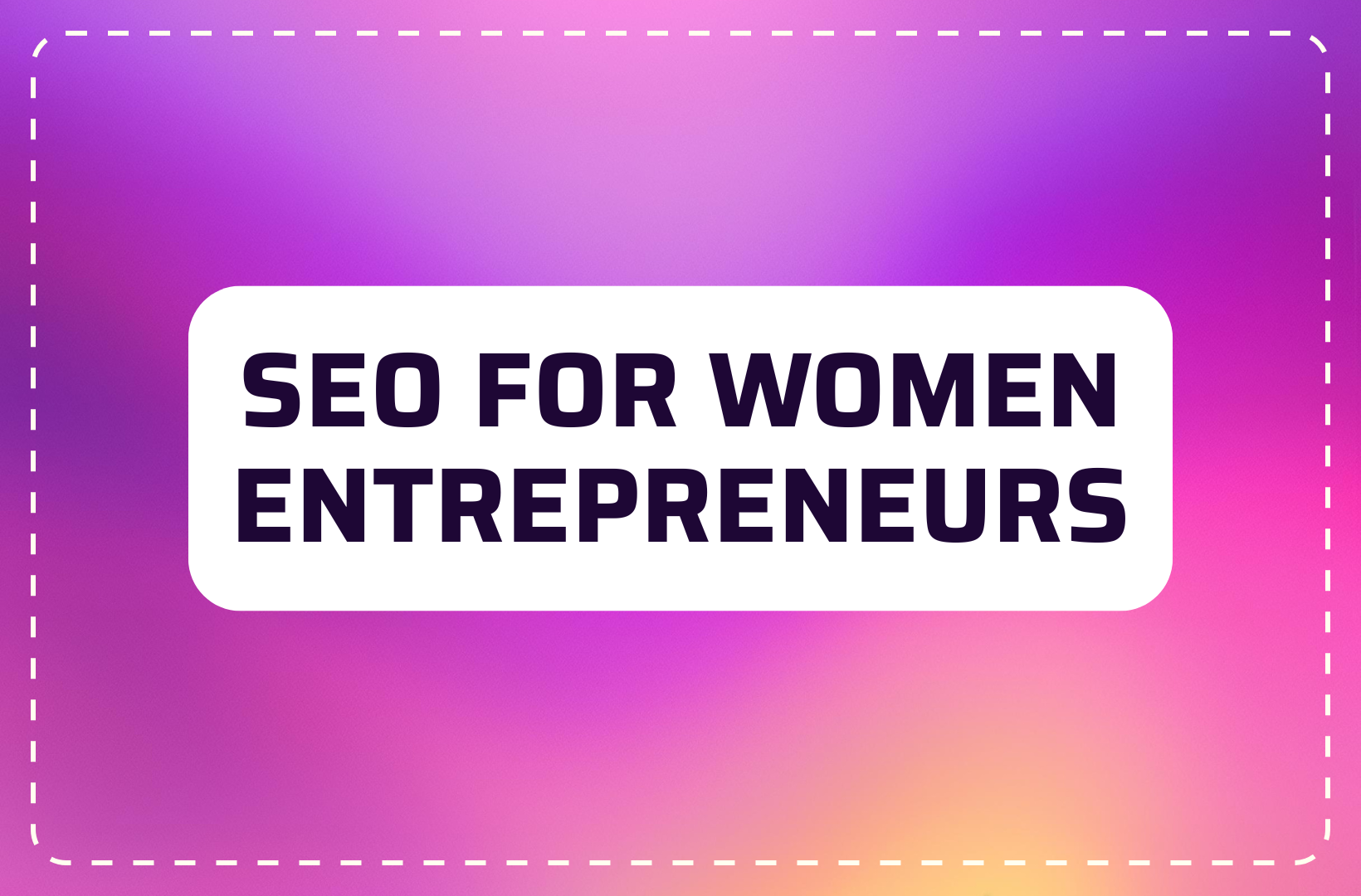 SEO-for-women-entrepreneurs