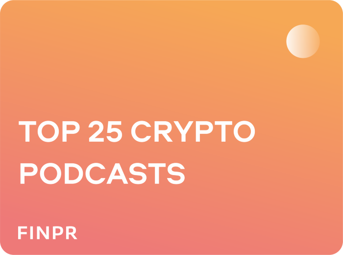 25 Best Crypto Podcasts To Follow in 2023