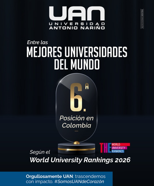 La Universidad Antonio Nariño se mantiene entre las mejores instituciones del mundo según el World University Rankings 2026