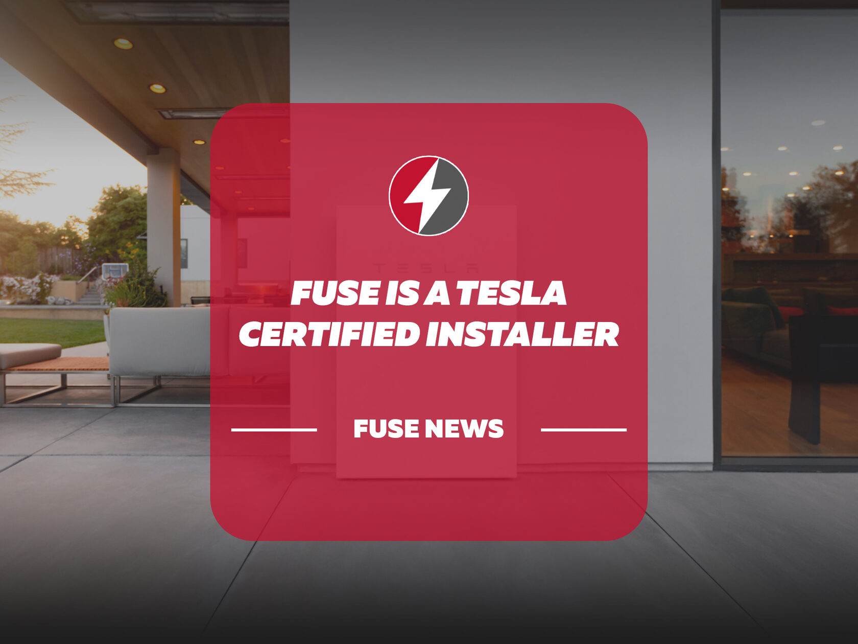 Fuse Service is a Tesla Powerwall Certified Installer
