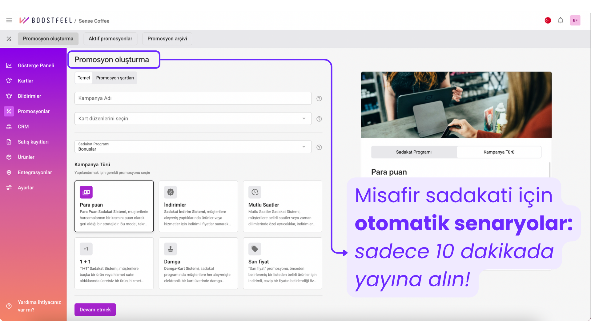 Boostfeel web tabanlı sadakat paneli: Kafeler için otomatik promosyon oluşturma ekranı. Para Puan, İndirimler, Mutlu Saatler ve 1+1 kampanya türleri yönetimi.