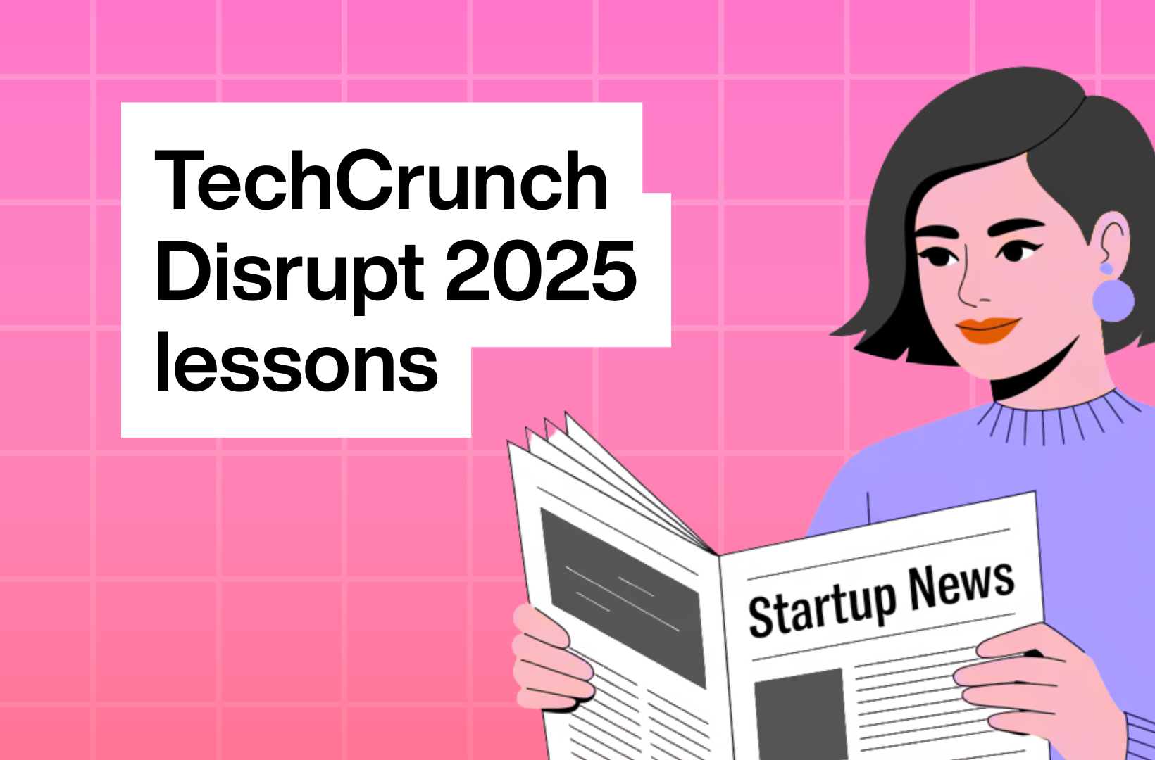 TechCrunch-Disrupt-2025-lessons