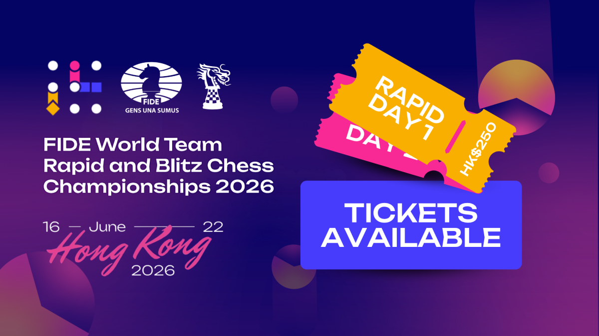 Tickets now on sale for the FIDE World Team Rapid and Blitz Chess ...