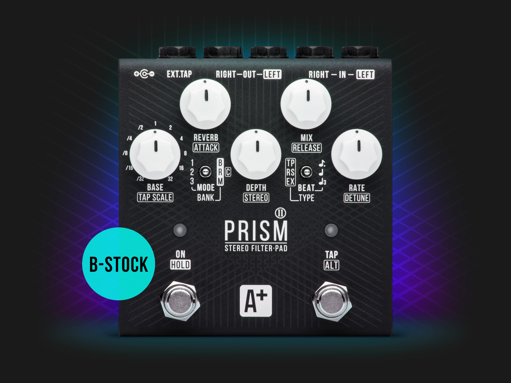 A+ Prism II B-Stock