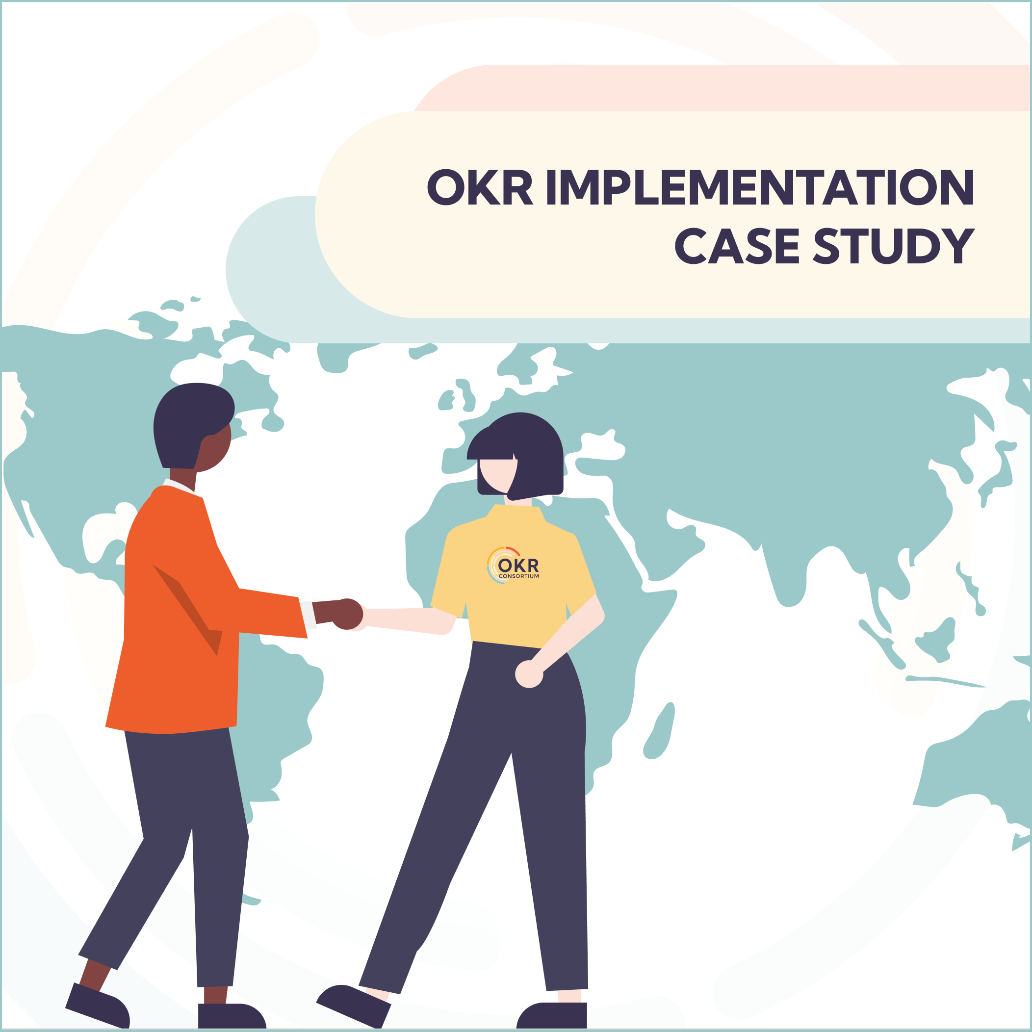 OKR Implementation Case Study | OKR Consortium