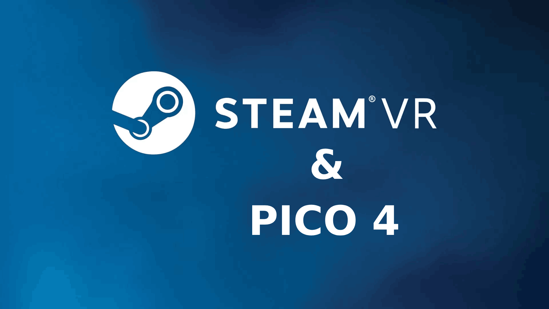 Подключение Pico 4 к SteamVR