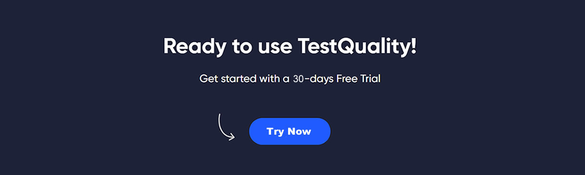 Software Testing Test Management Tool | TestQuality Free Trial
