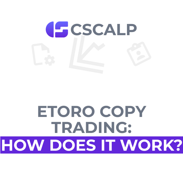 eToro Copy Trading How Does It Work?