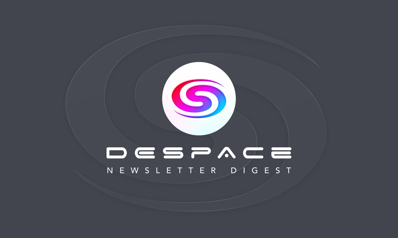 DeSpace Newsletter Digest