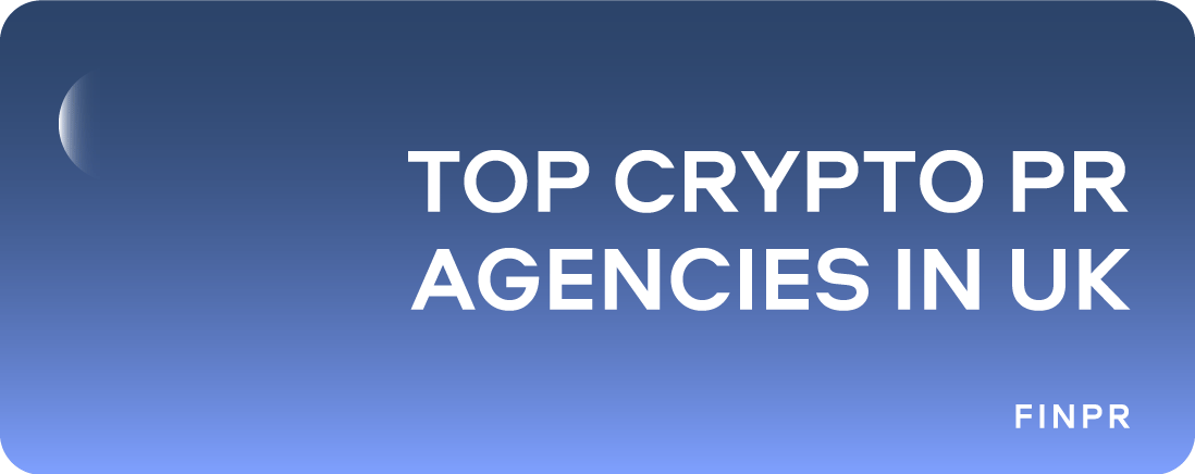 5 Top Crypto PR Agencies in the UK