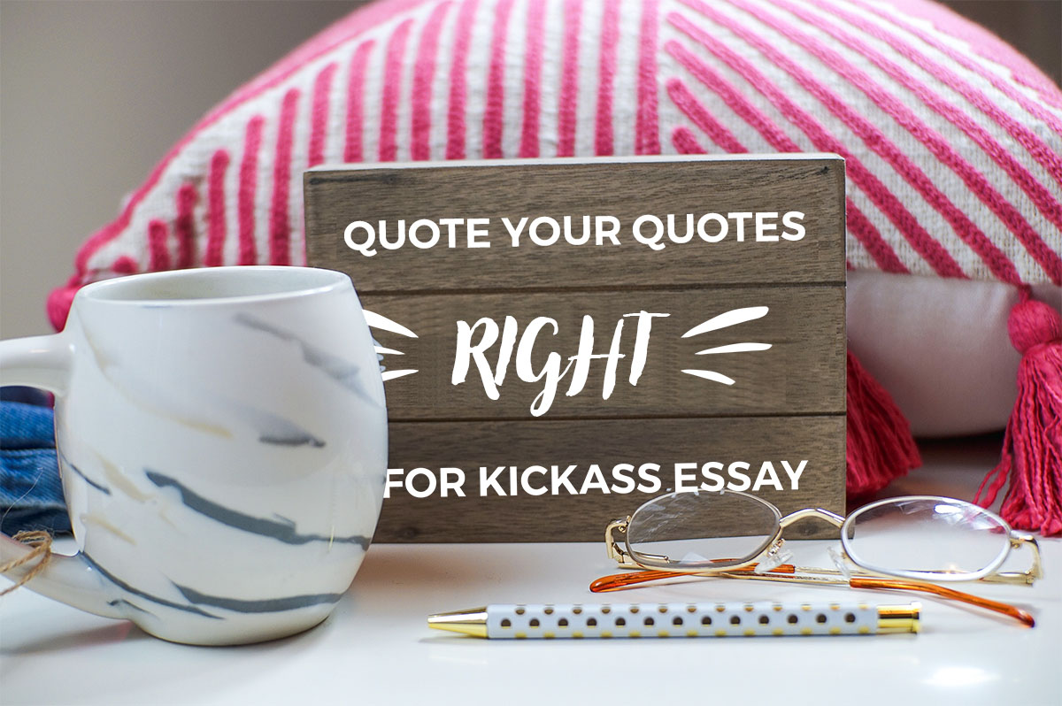 why is it important to use quotes in an essay