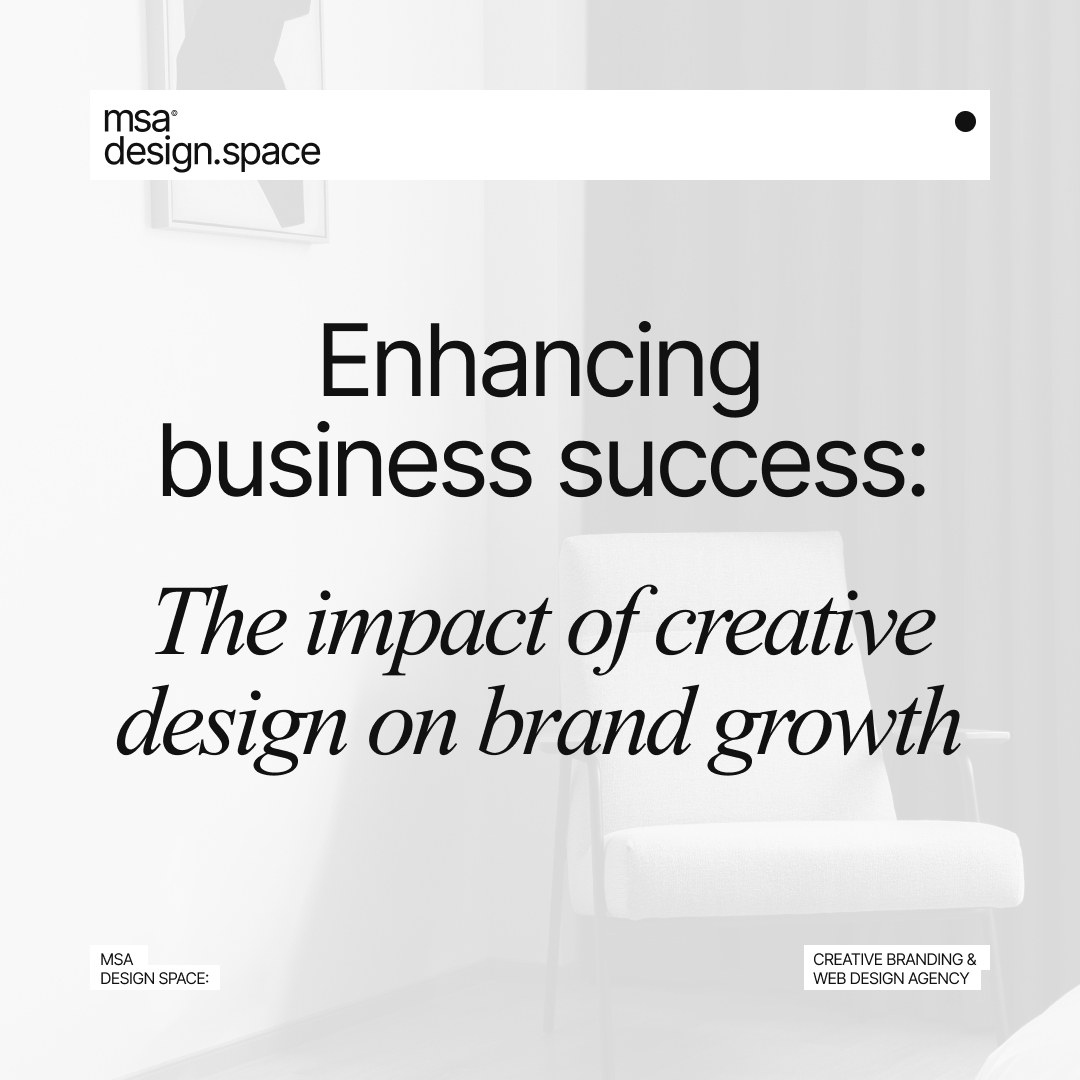 Enhancing Business Success: The Impact of Creative Design on Brand Growth