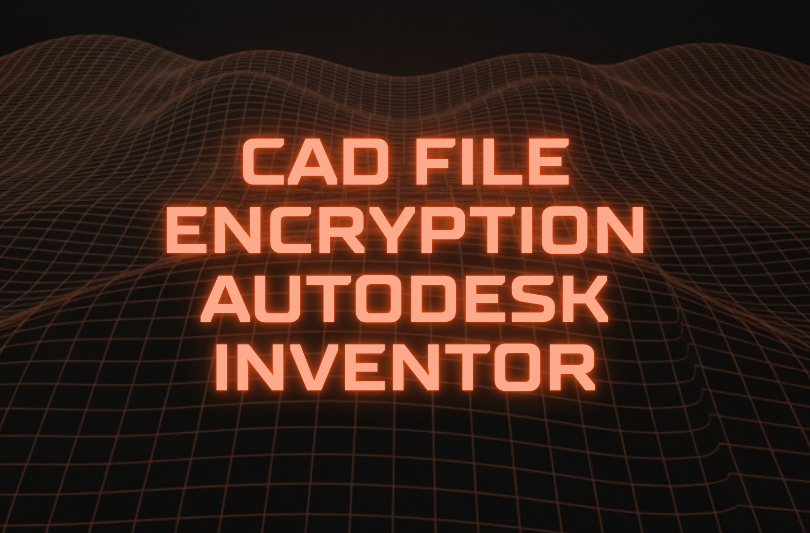 CAD-file-encryption-Autodesk-Inventor