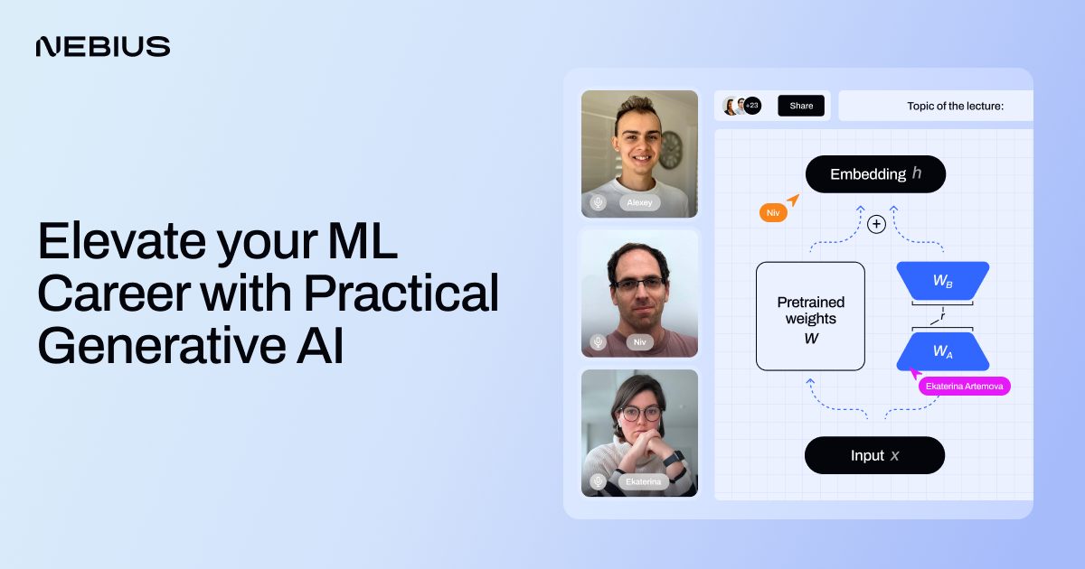 Nebius Academy | Research projects & ML, Data, and Gen AI training