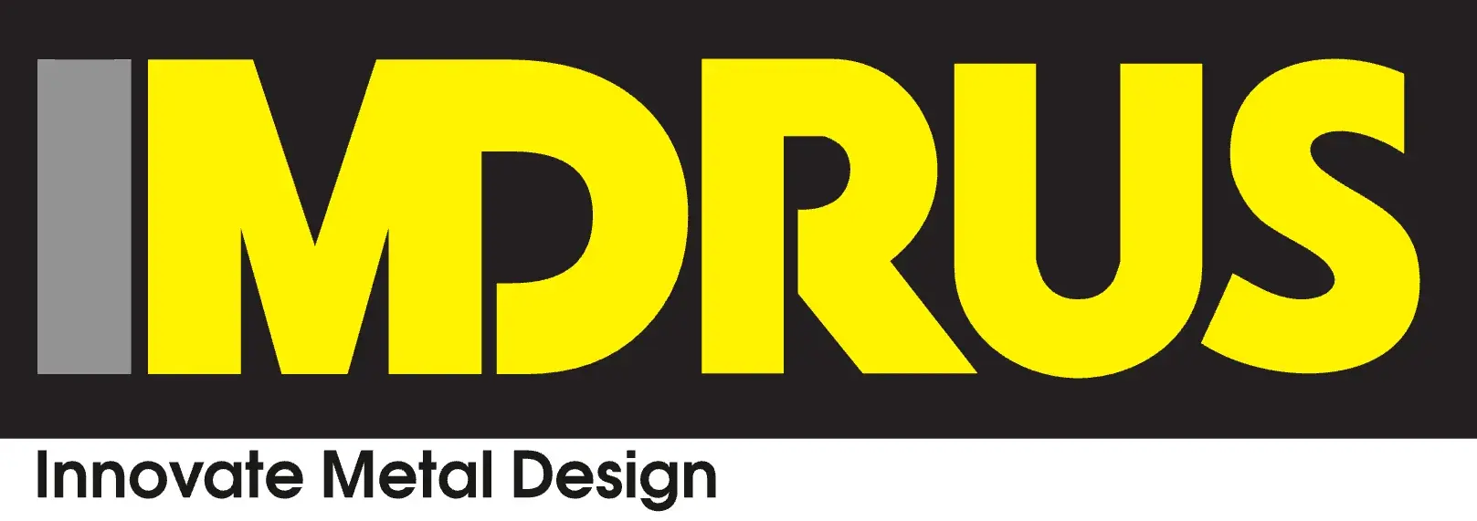 IMDRUS Innovate Metal Design
