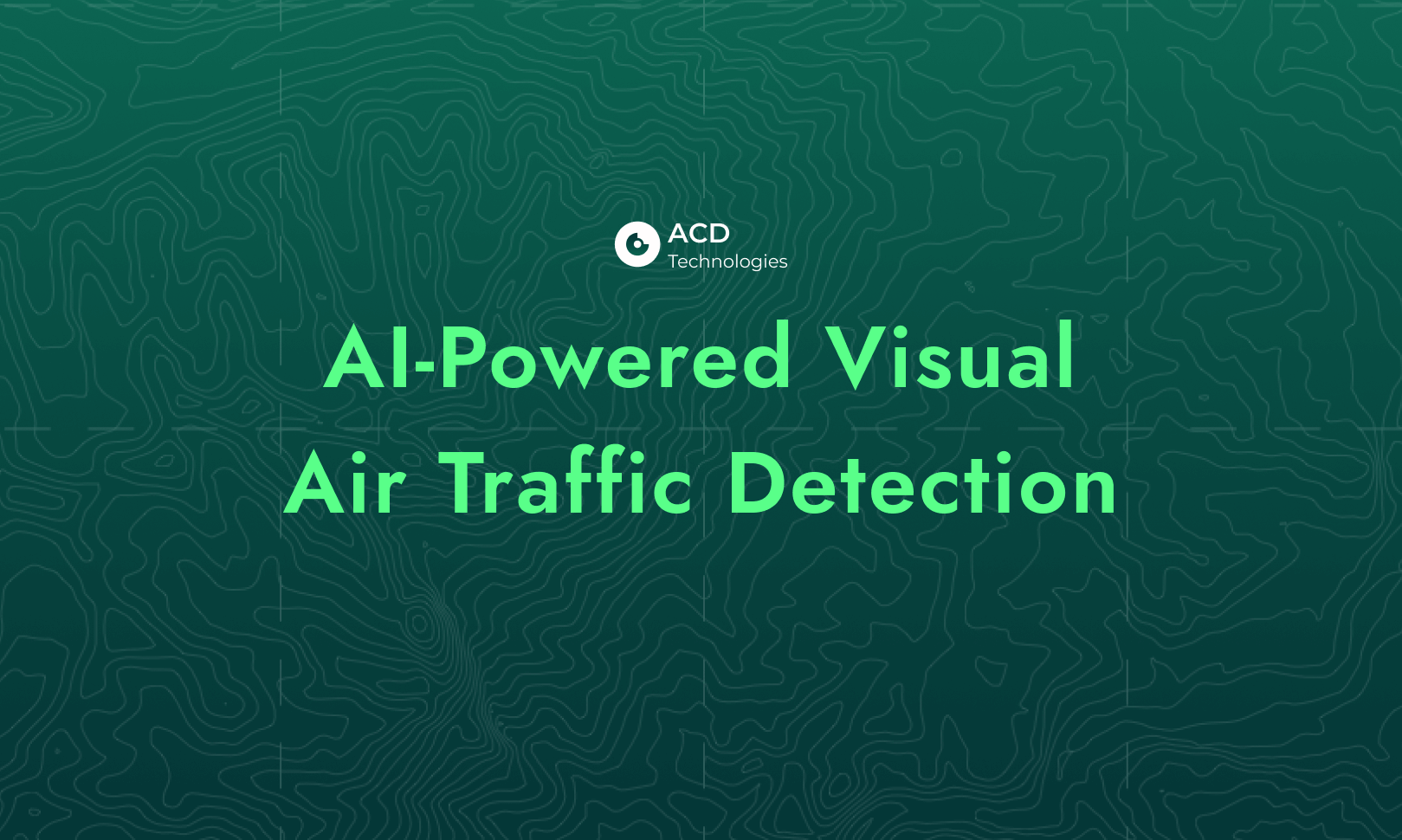 AI-Powered Visual Air Traffic Detection — ACD Technologies