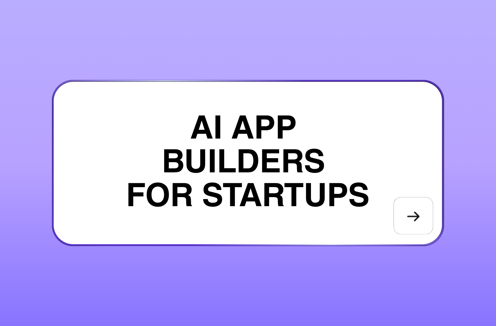 ai-app-builders-for-startups