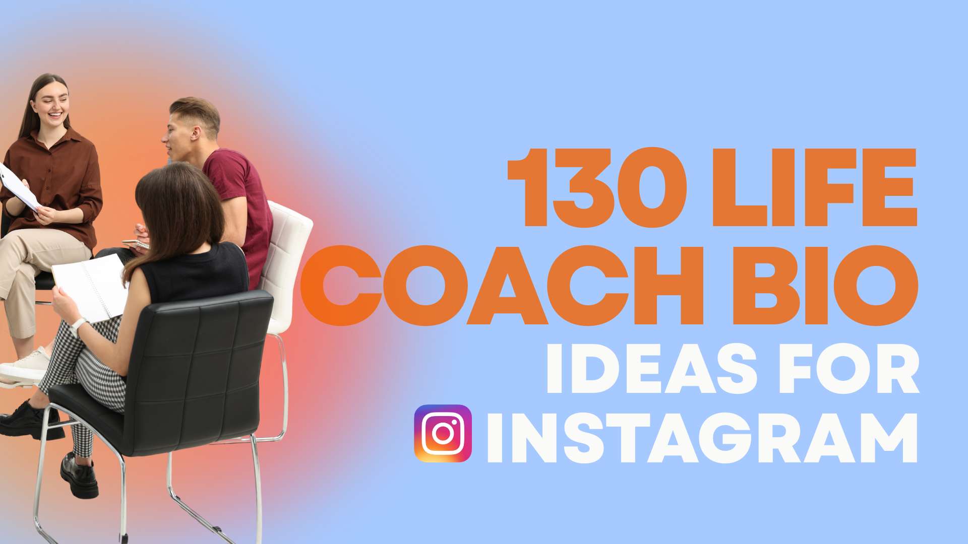 130 Life Coach Bio Ideas for Instagram