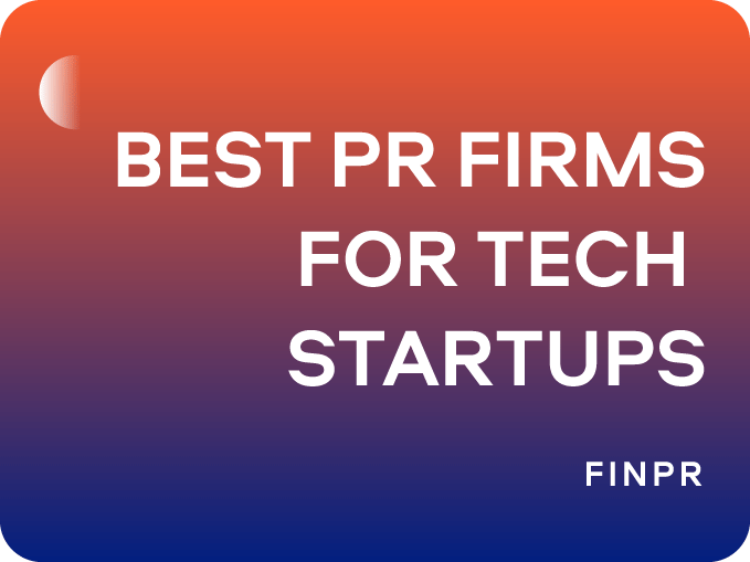 Best PR Firms for Tech Startups: Top 5 Picks in 2023