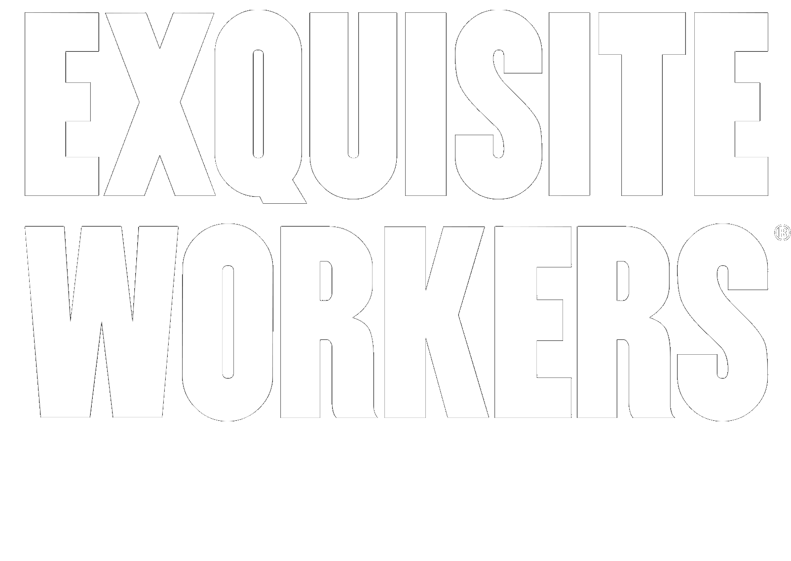 EXQUISITE WORKERS