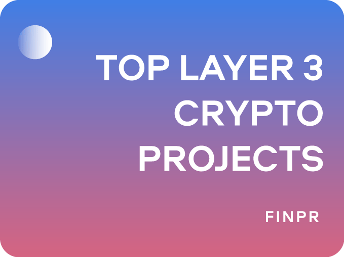 Top 7 Layer 3 Crypto Projects: The Future of Scalable Blockchain Solutions