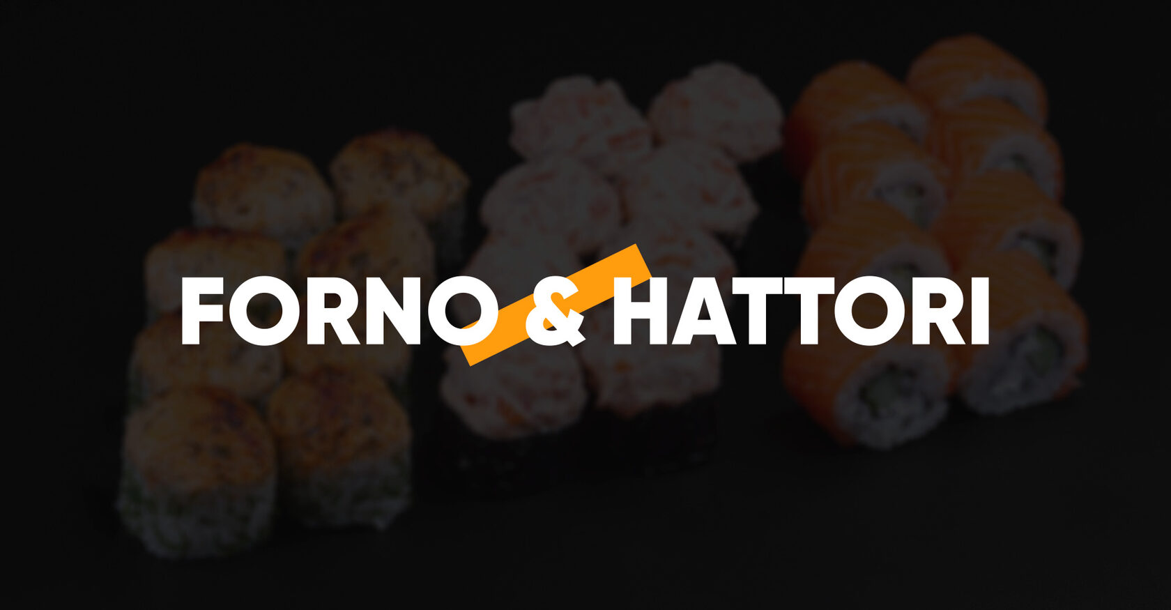 FORNO & HATTORI | Доставка пиццы и суши в Санкт-Петербурге