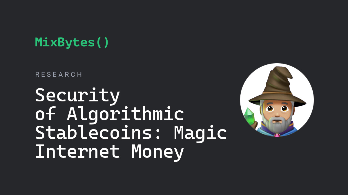 Security of Algorithmic Stablecoins: Magic Internet Money