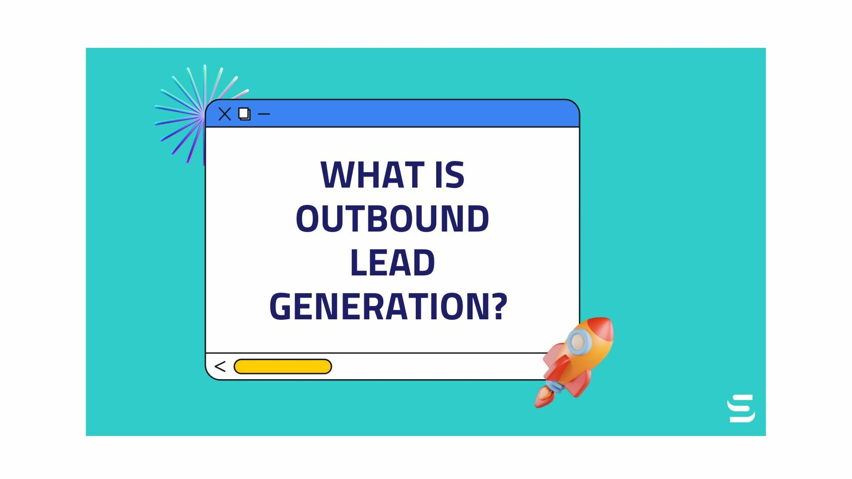 What Is Outbound Lead & Strategies