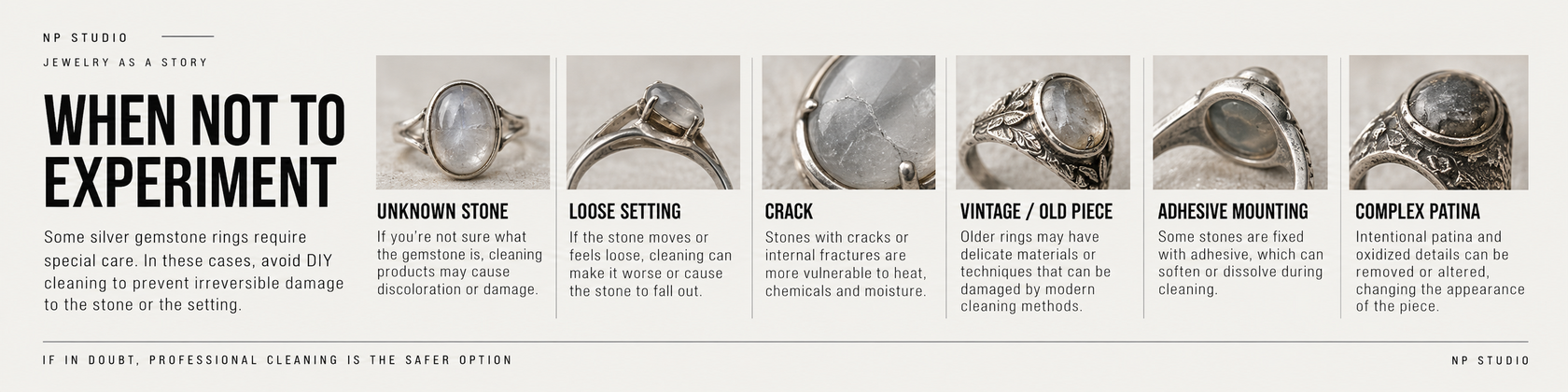 When not to experiment with gemstone jewelry cleaning: unknown stone, loose setting, cracks, vintage piece, adhesive mounting and complex patina