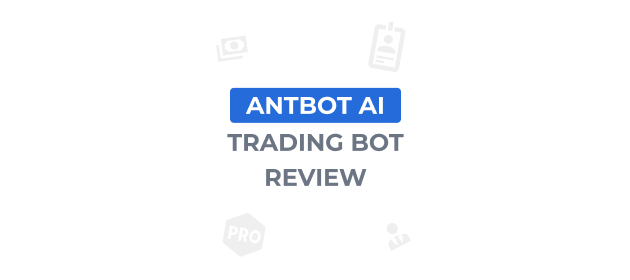 AntBot AI review | Beginner's friendly guide